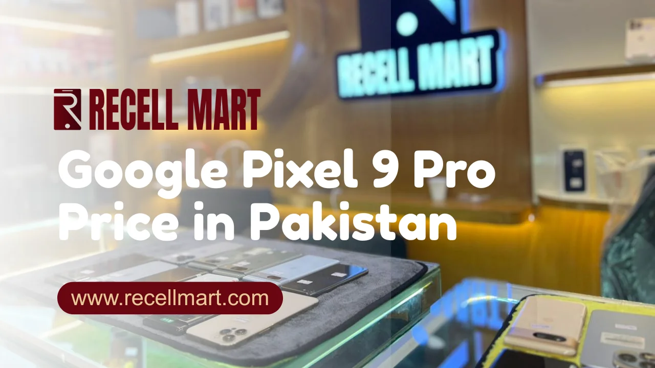 Google Pixel 9 Pro Price in Pakistan