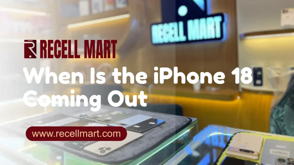 When Is the iPhone 18 Coming Out