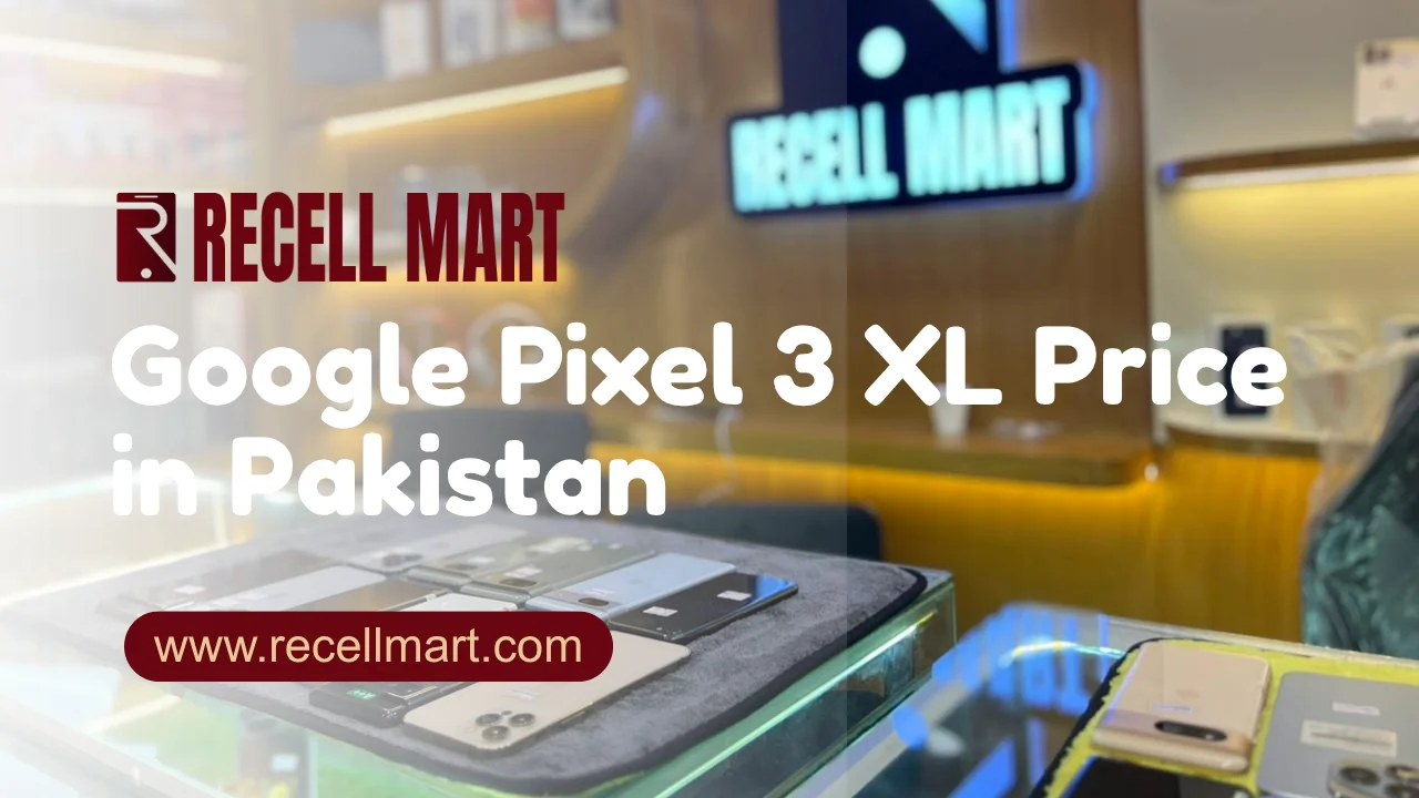 Google Pixel 3 XL Price in Pakistan